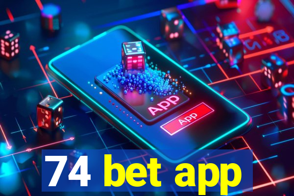 74 bet app