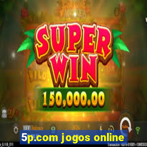 5p.com jogos online