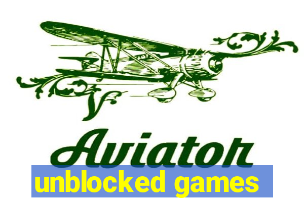 unblocked games