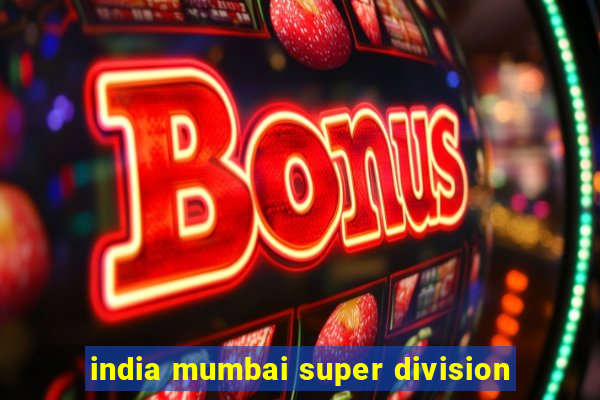 india mumbai super division