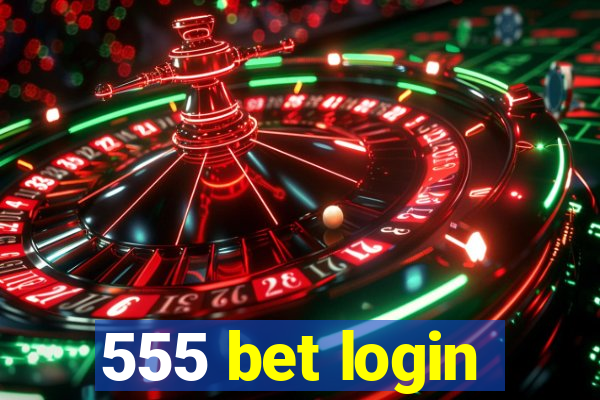 555 bet login