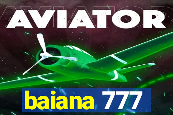 baiana 777