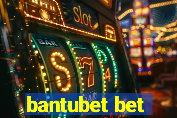 bantubet bet