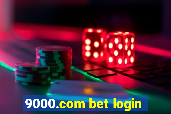 9000.com bet login