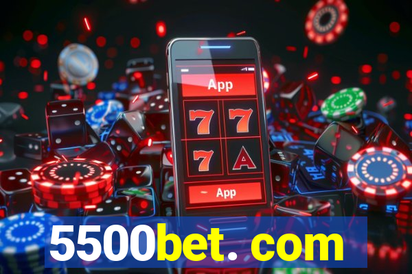 5500bet. com