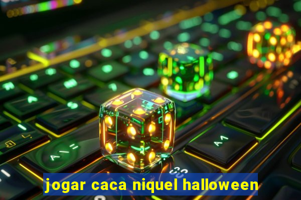 jogar caca niquel halloween