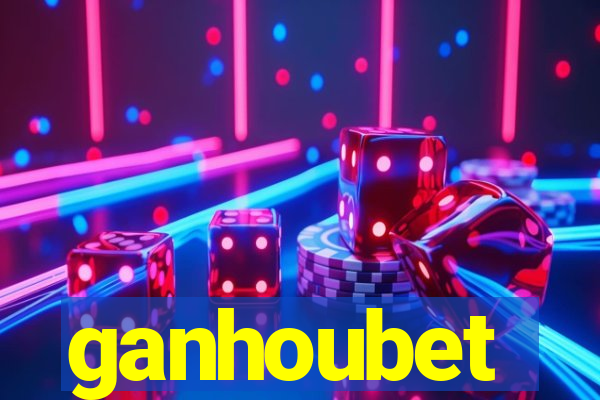 ganhoubet