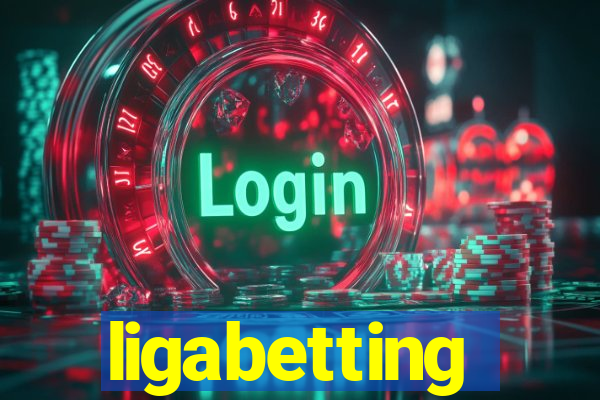 ligabetting