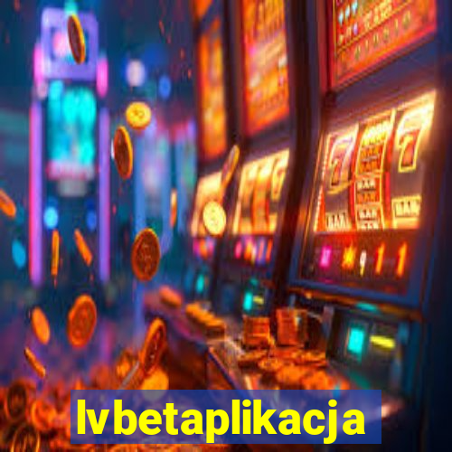 lvbetaplikacja