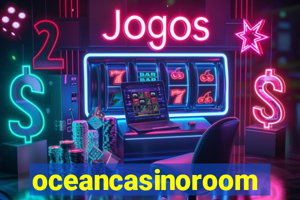 oceancasinoroom