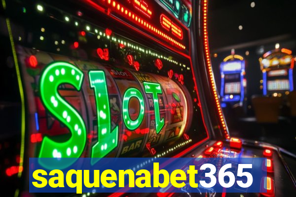 saquenabet365