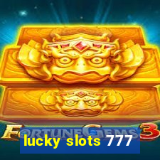 lucky slots 777