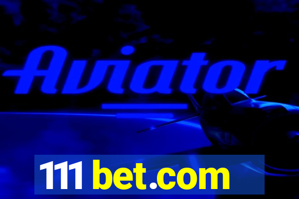 111 bet.com