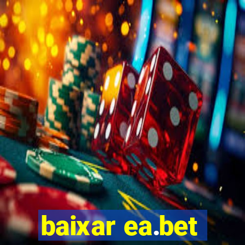 baixar ea.bet