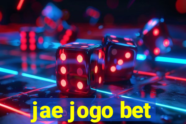 jae jogo bet