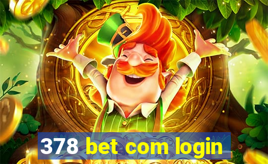 378 bet com login