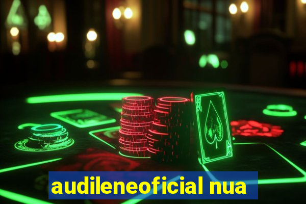 audileneoficial nua