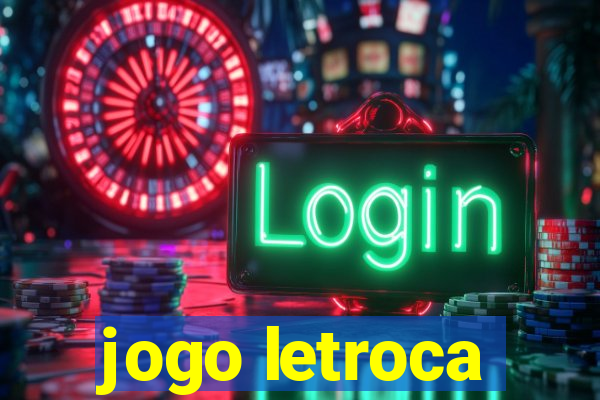 jogo letroca