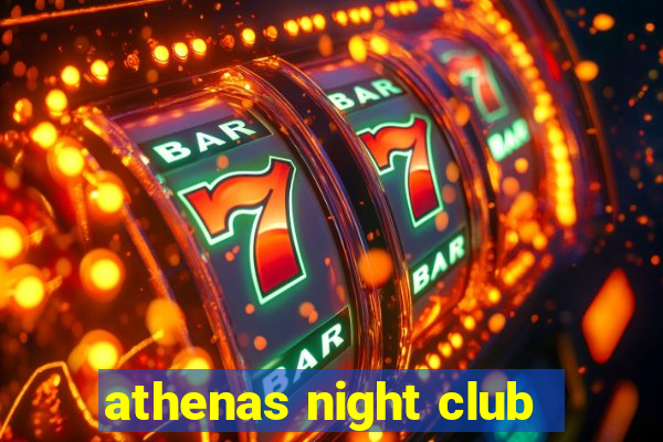 athenas night club