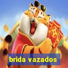 brida vazados