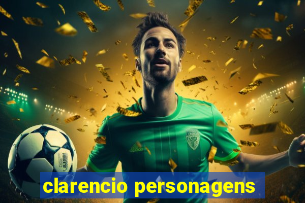 clarencio personagens