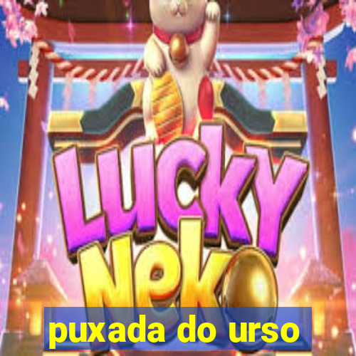 puxada do urso