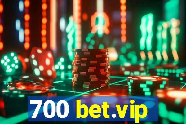 700 bet.vip