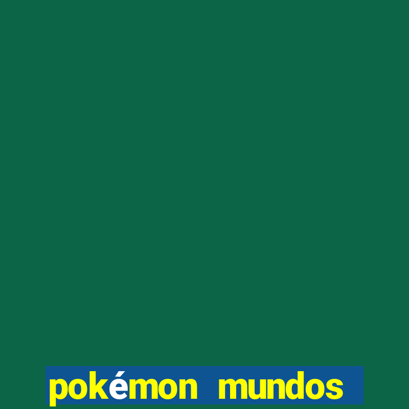 pokémon mundos elementais download