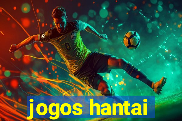 jogos hantai