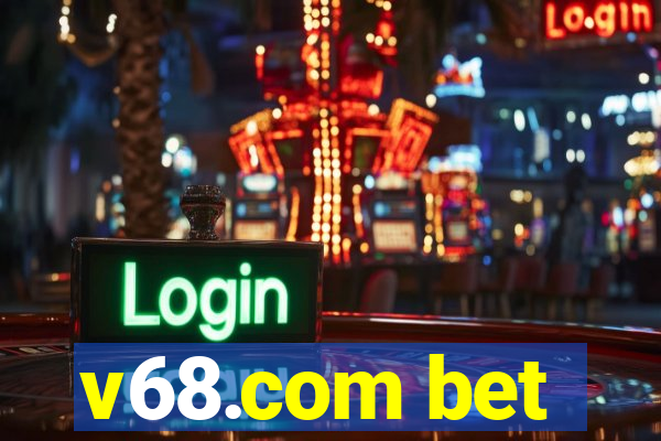 v68.com bet