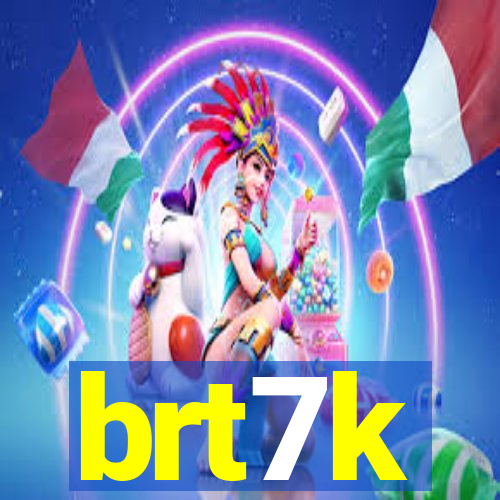 brt7k