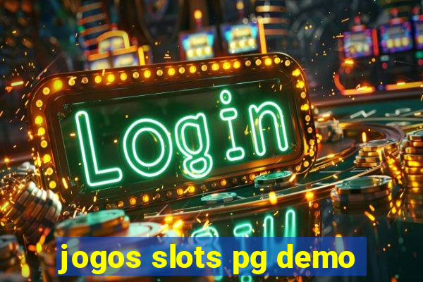 jogos slots pg demo