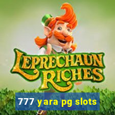 777 yara pg slots