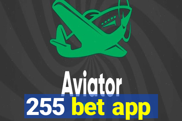 255 bet app