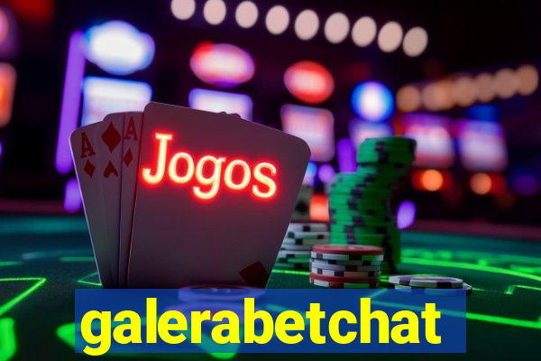 galerabetchat