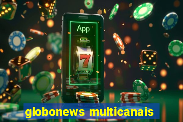 globonews multicanais