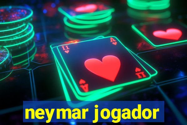 neymar jogador