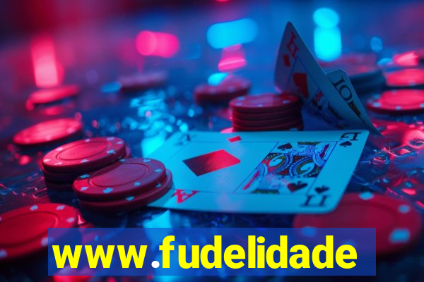 www.fudelidade