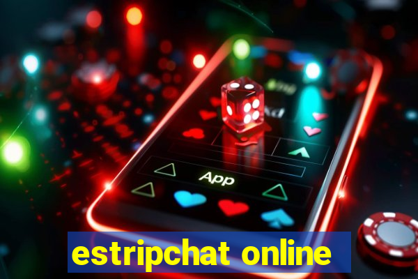 estripchat online