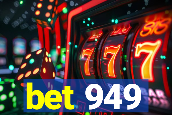 bet 949