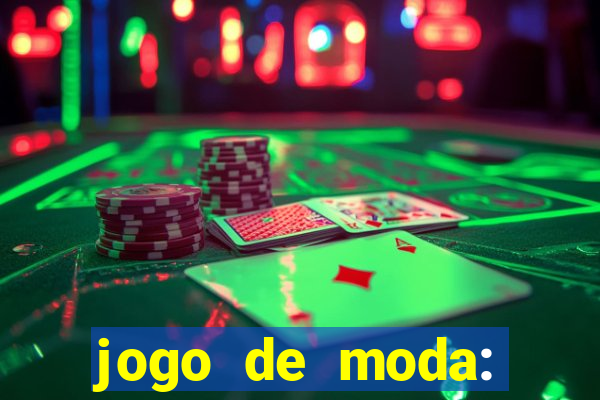 jogo de moda: maquiagem vestir