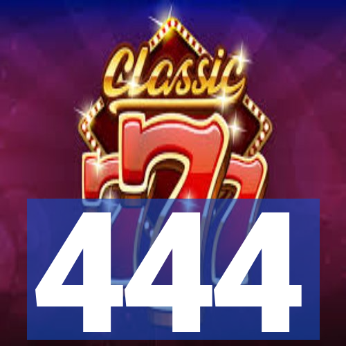 444