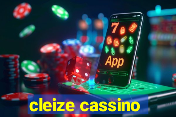 cleize cassino