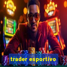 trader esportivo