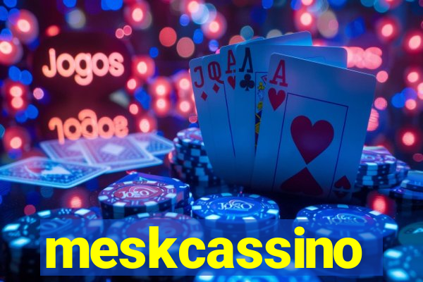 meskcassino