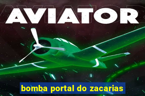 bomba portal do zacarias