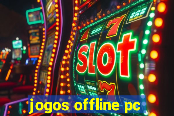 jogos offline pc