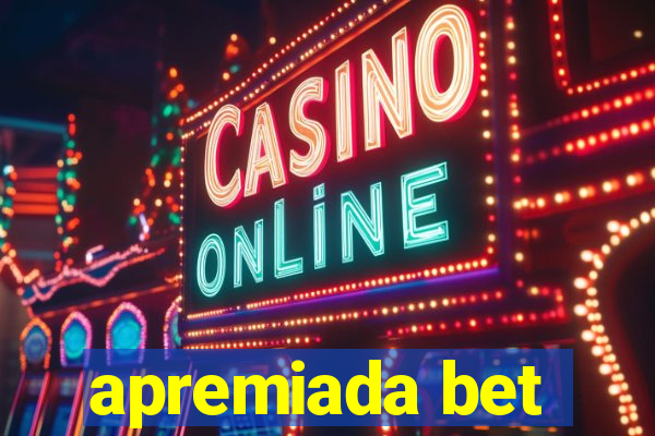 apremiada bet