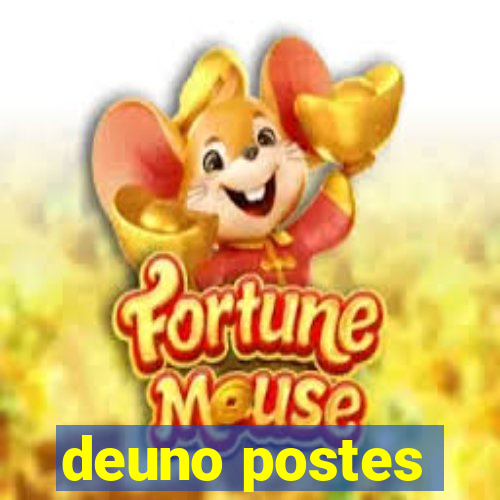 deuno postes