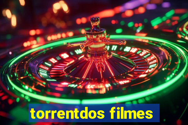 torrentdos filmes